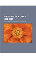 Notes from a Diary, 1892-1895 (Volume 1): (English)