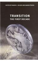 Transition: The First Decade