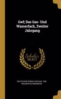 Gwf; Das Gas- Und Wasserfach, Zweiter Jahrgang