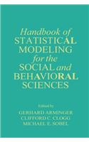 Handbook of Statistical Modeling for the Social and Behavioral Sciences