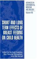 Short and Long Term Effects of Breast Feeding on Child Health