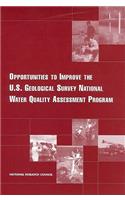 Opportunities to Improve the U.S. Geological Survey National Water Quality Assessment Program