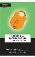 Serving by Safeguarding Your Church