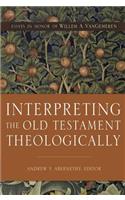 Interpreting the Old Testament Theologically