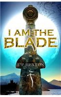 I am the Blade
