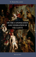 On the Canonization and Veneration of the Saints