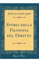 Storia Della Filosofia del Diritto (Classic Reprint)