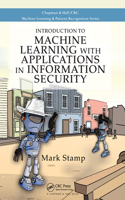 Introduction to Machine Learning with Applications in Information Security