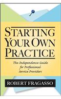 Starting Your Own Practice
