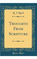 Thoughts From Scripture (Classic Reprint)