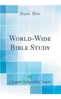 World-Wide Bible Study (Classic Reprint)