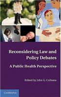 Reconsidering Law and Policy Debates