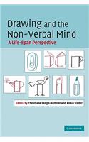 Drawing and the Non-Verbal Mind