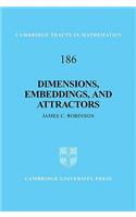 Dimensions, Embeddings, and Attractors: (Series Number 186 Cambridge Tracts in Mathematics)