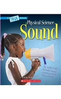 Sound (a True Book: Physical Science)