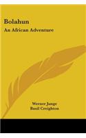 Bolahun: An African Adventure