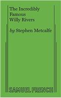 Incredibly Famous Willy Rivers