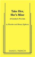 Take Her, She's Mine