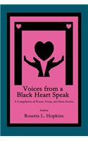 Voices from a Black Heart Speak: A Compilation of Poems, Essay, and Short Stories(English)