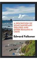 A Description of Some Important Theatres and Other Remains in Crete