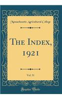 The Index, 1921, Vol. 51 (Classic Reprint)