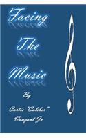 Facing The Music