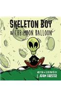 Skeleton Boy and The Moon Balloon