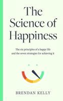 The Science of Happiness