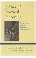 Politics of Practical Reasoning