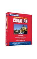 Pimsleur Croatian Conversational Course - Level 1 Lessons 1-16 CD: Learn to Speak and Understand Croatian with Pimsleur Language Programs(1 Conversational)