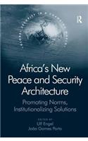 Africa's New Peace and Security Architecture