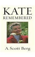 Kate Remembered
