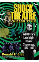 Shock Theatre Chicago Style