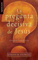 Pregunta Decisiva de Jesús