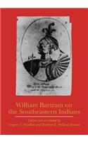 William Bartram on the Southeastern Indians