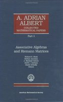 A. Adrian Albert Collected Mathematical Papers, Volume 3, Part 1