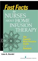 Fast Facts for Nurses about Home Infusion Therapy