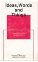 Ideas, Words And Things: French Writings In Semiology