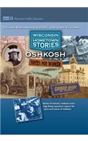 Wisconsin Hometown Stories: Oshkosh