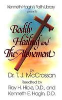 Bodily Healing and the Atonement