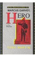 Marcus Garvey, Hero: A First Biography