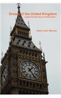 Dream of the United Kingdom - Legend of the Key to World Peace -