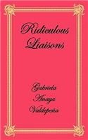 Ridiculous Liaisons