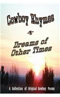 Cowboy Rhymes 'n' Dreams of Other Times