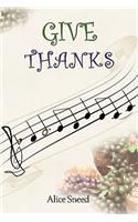 Give Thanks