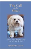 Call of the Small