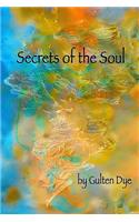 Secrets of the Soul