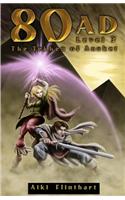 80AD - The Tekhen of Anuket (Book 3)