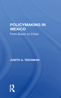 Policymaking In Mexico