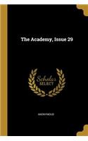 The Academy, Issue 29